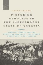 War, Culture and Society- Picturing Genocide in the Independent State of Croatia