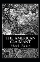 The American Claimant Annotated