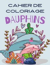 CAHIER DE COLORIAGE dauphins