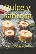 Dulce y sabrosa