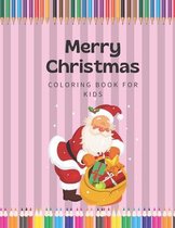 Merry Christmas Coloring Book For Kids
