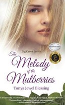 Big Creek-The Melody of the Mulberries