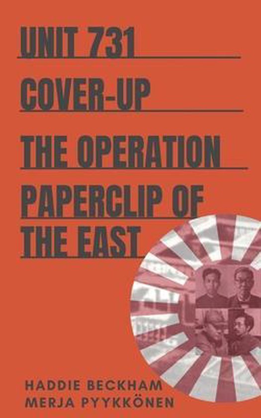 Uncovering Unit 731- Unit 731 Cover-up