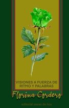 Visiones a fuerza de ritmo y palabras