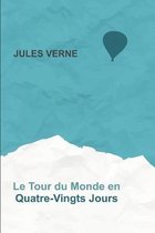 Le Tour du monde en quatre-vingts jours (Edition francaise)