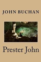 PRESTER JOHN Annotated Edition by JOHN BUCHAN