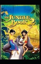 The Second Jungle Book Annotated