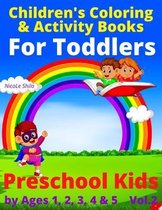 Children's Coloring & Activity Books For Toddlers Preschool Kids by Ages 1, 2, 3, 4 & 5 Vol.2