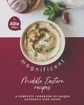 Magnificent Middle Eastern Recipes