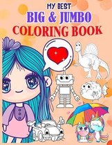 My Best Big & Jumbo Coloring Book