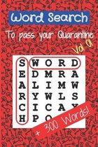 Word Search To Pass Your Quarantine -Vol 01-