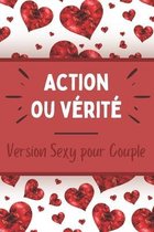 Action ou Verite - Version sexy pour Couple