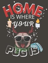 Home is Where your Pug Is