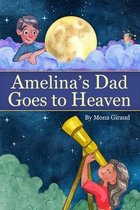 Amelina's Dad Goes to Heaven