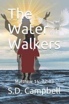 The Water Walkers: Matthew 14