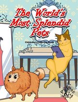 The World's Most Splendid Pets