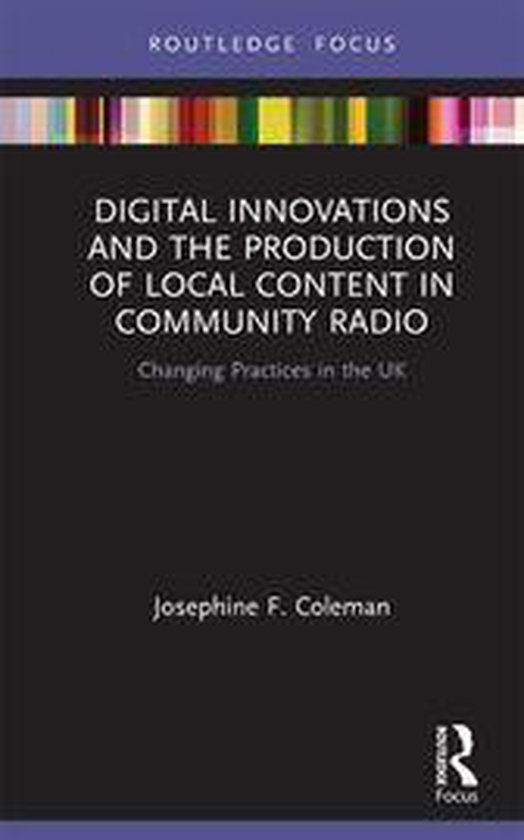 Disruptions - Digital Innovations and the Production of Local Content in Community Radio