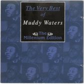 Muddy Waters ‎– The Very Best Of Muddy Waters (The Millenium Edition)