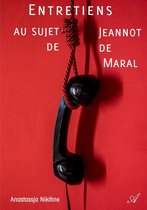 Entretiens au sujet de Jeannot de Maral