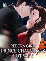 Volume 4 4 - Reborn Girl: Prince Charming's Hot Wife
