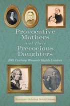 Provocative Mothers and Their Precocious Daughters
