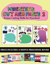 Scissor Cutting Skills for Preschool (20 full-color kindergarten cut and paste activity sheets - Monsters 2)