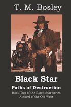 Black Star: Paths of Destruction