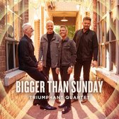 Triumphant Quartet - Bigger Than Sunday (CD)