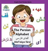Englisi Farsi Persian Books- Englisi Farsi Persian Books The Persian Alphabet Alef Báye Fársí