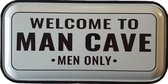 Metalen emaille wandbord wandplaat Welcome To Man Cave Men Only - Bier mancave verjaardag cadeau vaderdag kerst sinterklaas