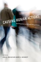 Causing Human Actions - New Perspectives on the Causal Theory of Action