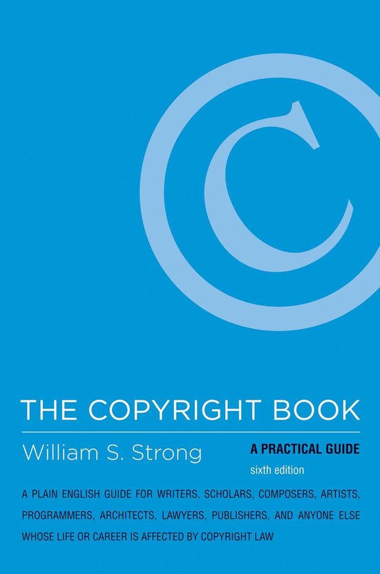 Blauwe boekomslag met een groot auteursrechtteken, titel 'The Copyright Book' en auteur William S. Strong, zesde editie.