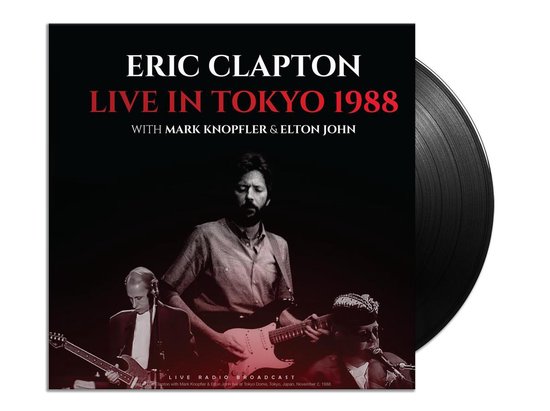 Eric Clapton With Mark Knopfler - Live In Tokyo 1988 (LP) - Eric Clapton With Mark Knopfler