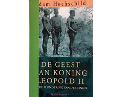 Omslag van De geest van koning Leopold II en de plundering van de Congo