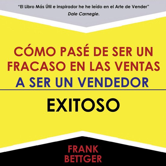 Como Pase De Ser Un Fracaso En Las Ventas - A Ser Un Vendedo ... - cover