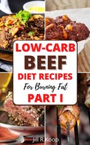 Low-Carb Beef Diet Recipes For Busring Fat Part I
