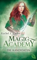 Die Magic-Academy-Reihe 3 - Magic Academy - Die Kandidatin