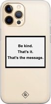 iPhone 12 Pro Max transparant hoesje - Be kind | Apple iPhone 12 Pro Max case | TPU backcover transparant