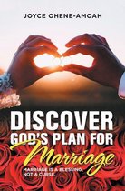 Discover God’s Plan for Marriage….