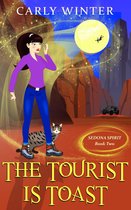 Sedona Spirit Cozy Mysteries 2 - The Tourist is Toast