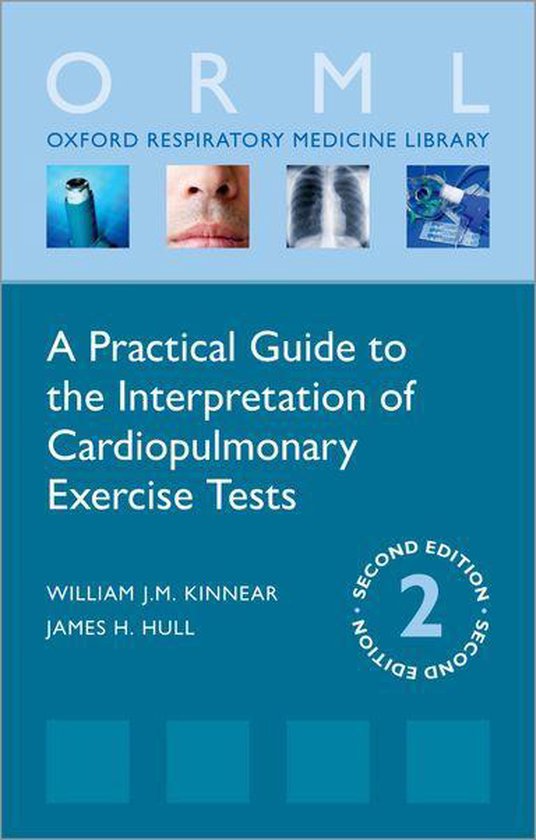 Oxford Respiratory Medicine Library - A Practical Guide to the Interpretation of Cardiopulmonary Exercise Tests
