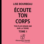 Écoute ton corps, tome 1