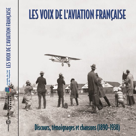 Les voix de l'aviation française (1898-1938) - cover