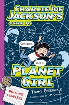 Charlie Joe Jackson Series 5 - Charlie Joe Jackson's Guide to Planet Girl