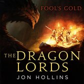 Drakenkop kijkt neer op vier krijgers die vechten in een vuurzee. Titel: The Dragon Lords. Fool's Gold. Auteur: Jon Hollins.