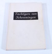 Tachtigers van Scheveningen Piet Spaans