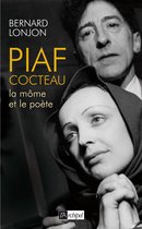 Piaf-Cocteau - La Môme et le poète