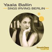 Yaala Ballin - Sings Irving Berlin (CD)