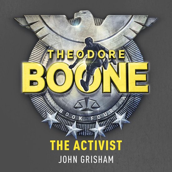 Theodore Boone- Theodore Boone: The Activist - cover