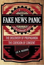 Boek cover The Fake News Panic of a Century Ago van Lee W. Huebner